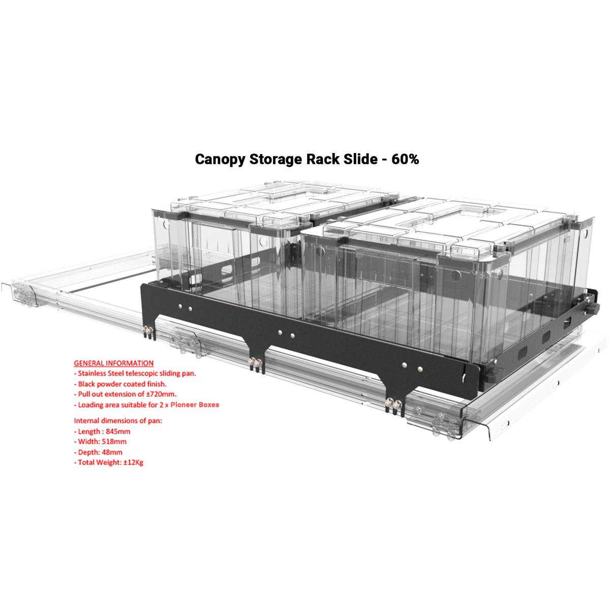 60% Pull-Out Slide with Pioneer Boxes, with dimensions